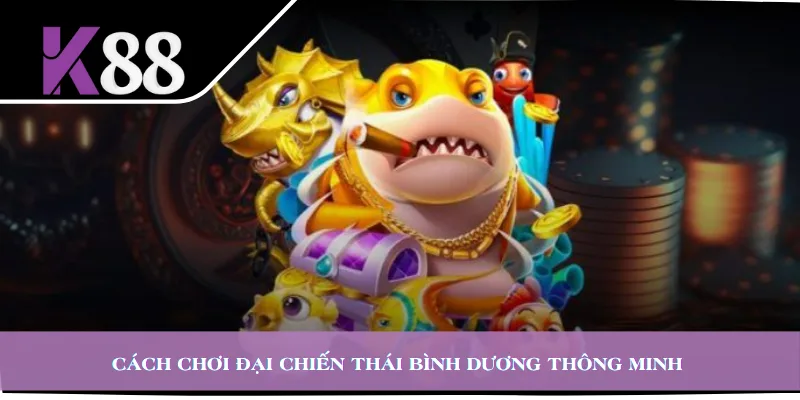 Cách chơi Đại Chiến Thái Bình Dương thông minh 