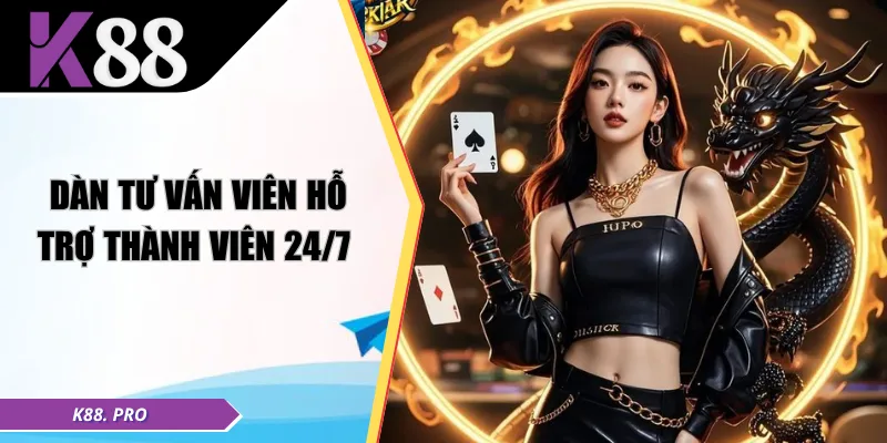 Dàn tư vấn viên hỗ trợ thành viên 24/7 