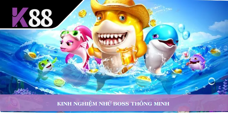 Kinh nghiệm nhử boss thông minh 