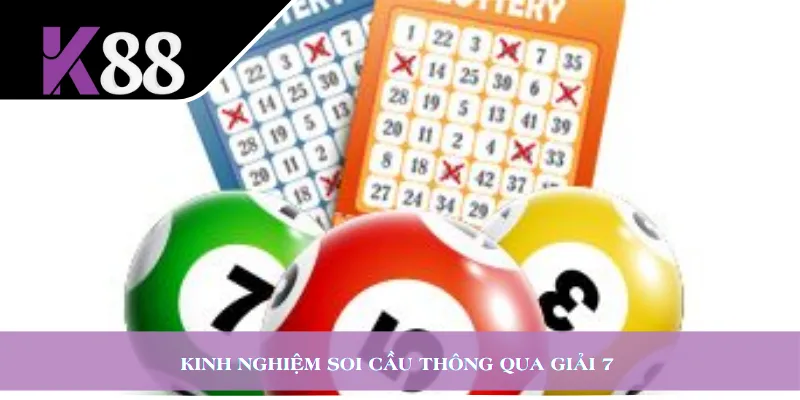 Kinh nghiệm soi cầu thông qua giải 7 
